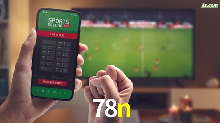 78n-Transmissões Ao Vivo e Apostas em Tempo Real